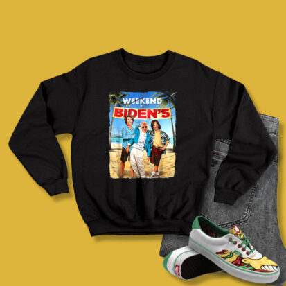 Weekend At Bidens Funny Joe Biden Sweatshirt