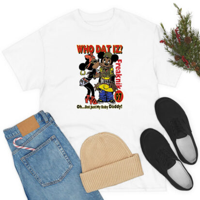 who dat is oh dat just my baby daddy T Shirt